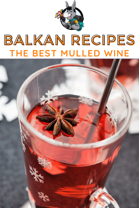 Balkans Travel Blog_How To Make Mulled Wine With Star Anise & Cinnamon