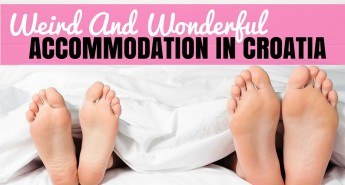Weird & Wonderful Accommodation in Croatia | Croatia Travel Blog