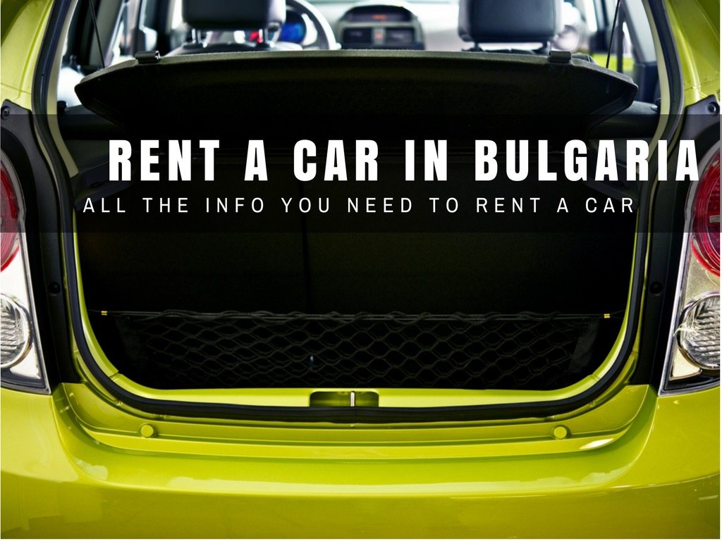 Rent a Car Bulgaria All You Need to Know About Car Hire in Bulgaria