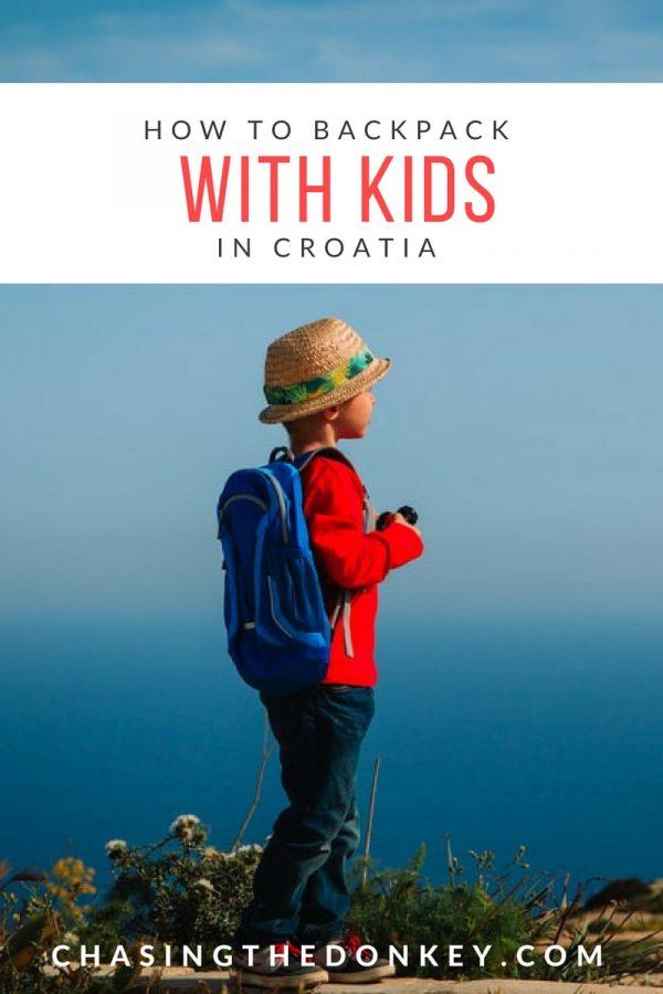 Croatia Travel Blog_Things to do in Croatia_How to Backpack with Kids in Croatia