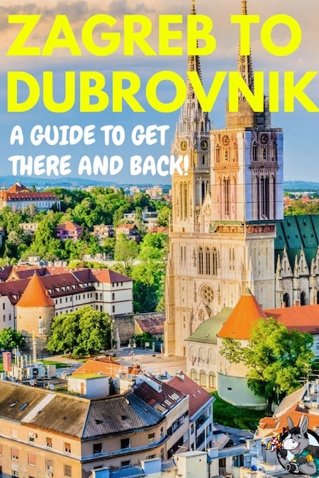 Croatia Travel Blog_Things to do in Croatia_How To Get From Zagreb to Dubrovnik and from Dubrovnik to Zagreb