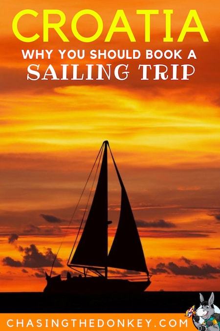 Croatia Travel Blog_Things to do in Croatia_Why You Should Book a Sailing Trip in Croatia
