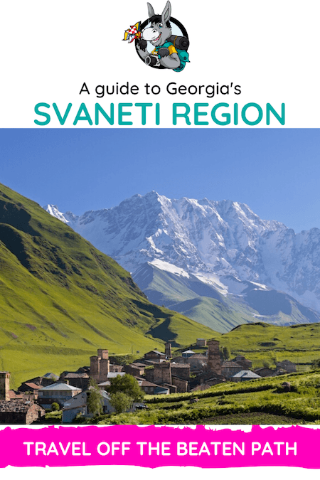 Georgia Travel Blog_How To Discove the Svaneti Region in Georgia