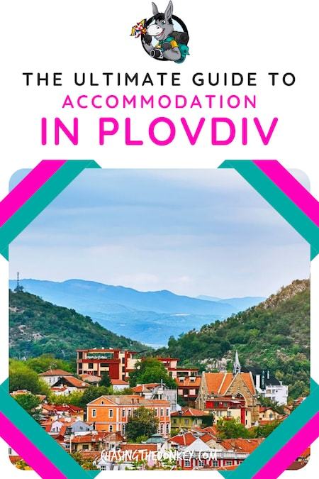 Bulgaria Travel Blog_Where to Stay in Plovdiv