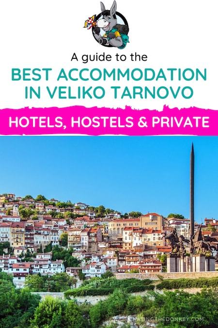 Bulgaria Travel Blog_Where to Stay in Veliko Tarnovo