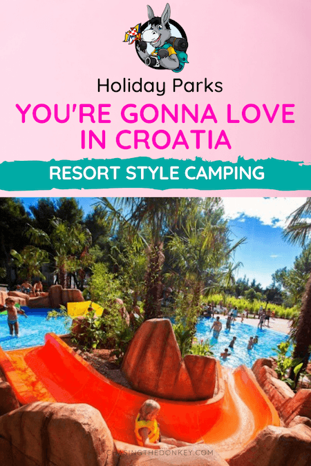 Croatia Travel Blog_Best Holiday Parks in Croatia