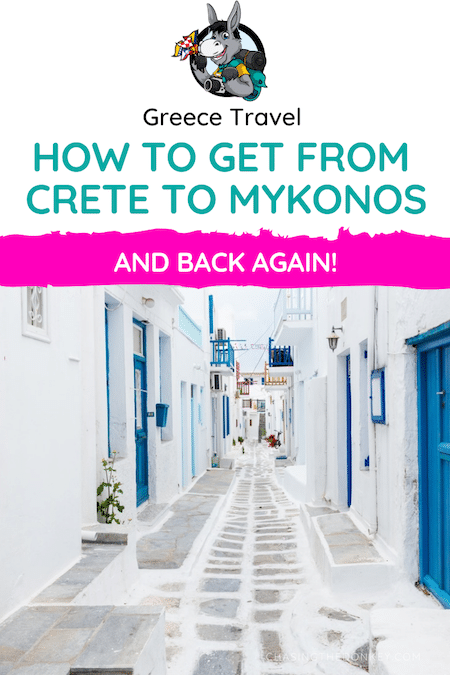 Greece Travel Blog_How To Get From Crete To Mykonos