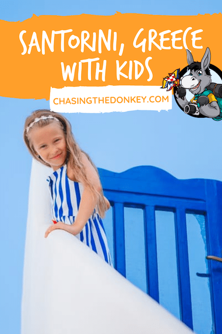 Greece Travel Blog_Your Guide To Santorini With Kids