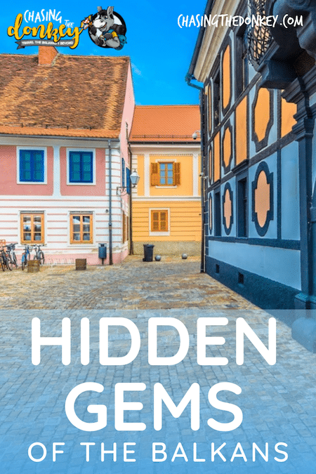 Balkans Travel Blog_Best Of The Balkans Hidden Gems