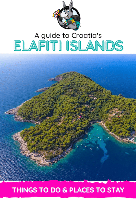 Croatia Travel Blog_What To Know About The Elafiti Islands