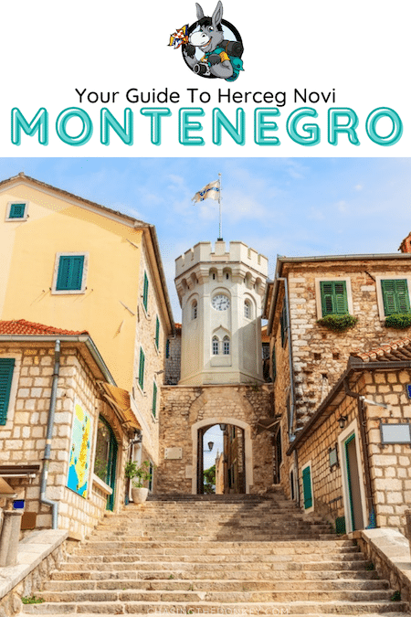 Montenegro Travel Blog_Guide To Herceg Novi Montenegro