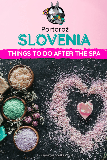 Slovenia Travel Blog_Things To Do In Portoroz Slovenia