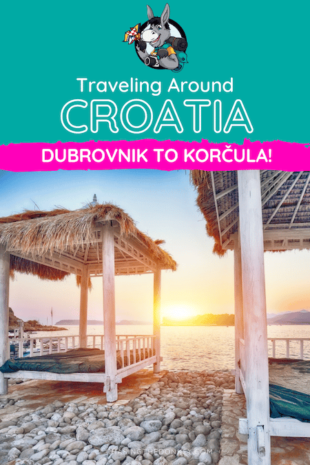 Croatia Travel Blog_How To Travel From Dubrovnik To Korčula And Back