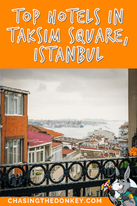 Turkey Travel Blog_Best Hotels In Taksim Square Istanbul