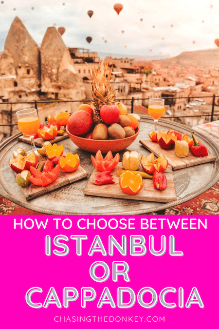 Turkey Travel Blog_Cappadocia Vs Istanbul_How To Choose
