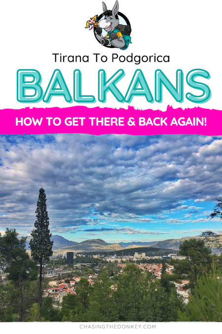 Balkans Travel Blog_How To Get From Tirana To Podgorica