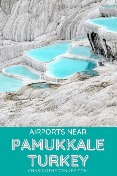 Turkey Travel Blog_Airports Closest To Pamukkale