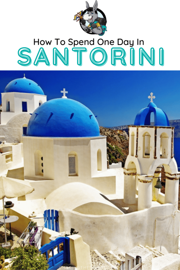 Greece Travel Blog_How To Spend One Day In Santorini