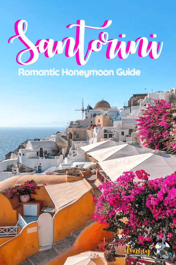 Greece Travel Blog_Santorini Romantic Honeymoon Guide